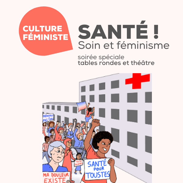 « Santé ! Soin et féminisme » par les Fameuses le 7 octobre 2025
