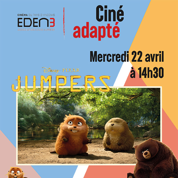 Jumpers : Prochaine séance de Ciné-adapté au Cinéma Eden 3 le 22 avril