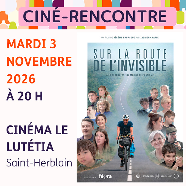 Ciné-rencontre autour de l&rsquo;autisme : « Sur la route de l&rsquo;invisible » le 3 novembre